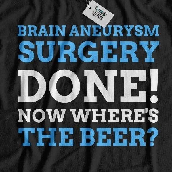 Unisex Funny Brain Aneurysm T-Shirt Stroke Brain Attack Cerebral Head Surgery L