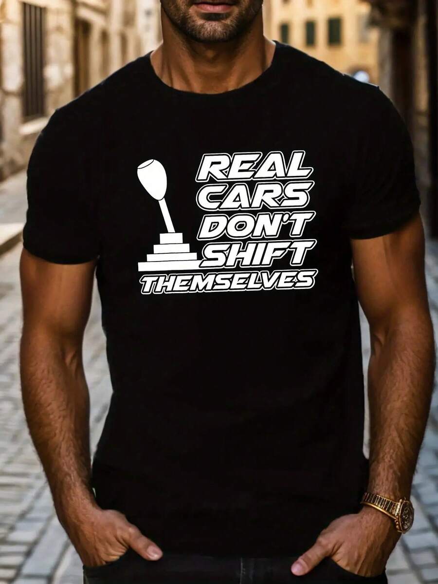Unisex T-Shirt Real Cars Don t Change Themselves Creative Car Gear Shift Lever Print XXL