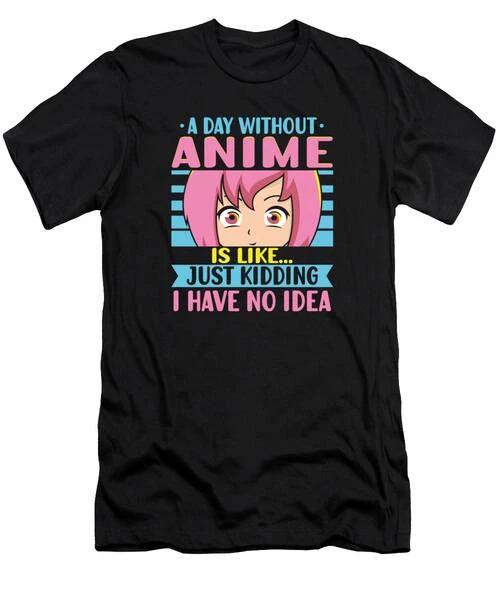 Anime Girl Manga Eyes A Day Without Anime T-Shirt S to 3XL 3XL