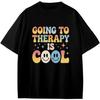 Going To Therapy Is Cool Anime Gift Girls Boys Teens T-Shirt