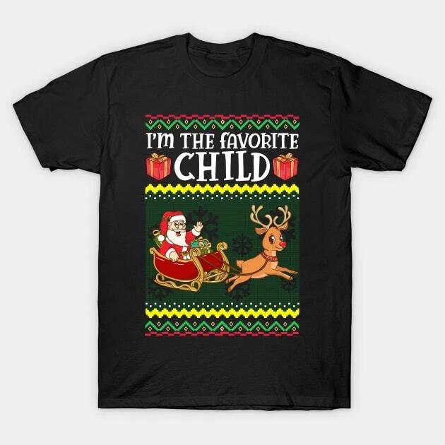 Ugly Christmas Sweatshirt. I m the favorite child. Made in Australia T-Shirt 3XL