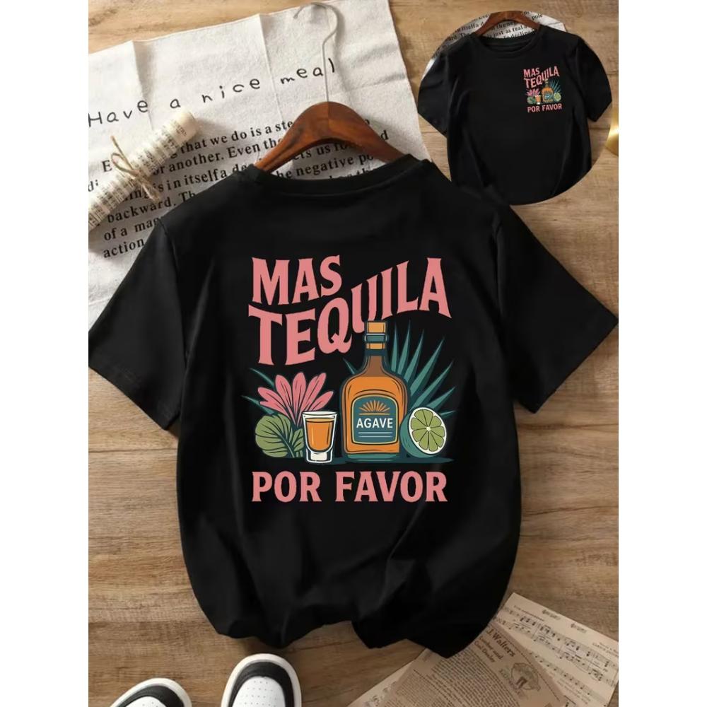 Women's T-shirt with Mas Tequila Por Favor Tequila Lover Graphic , Front & Back Print Casual Top, Spring Summer Daily Wear
