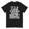 Es ist ein Liam Ding Familienzusammenkunft Erstes Letztes Team Name T-Shirt