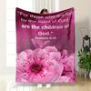 "Romans 8:14 with Pink Blossoms" Patterned Flannel Blanket Perfect for the Bedroom Living Room, Sofa, or a Little Nap