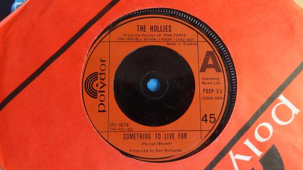 

7inch Record HOLLIES - Something To Live For 2059096 Polydor 1979 UK Rock Used