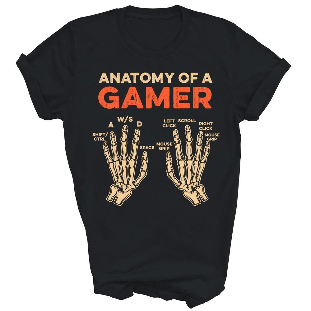 

Anatomy Of A Gamer Skeleton Hand Funny Unisex Shirt Gift L