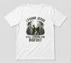 I Found Jesus Still Looking For Bigfoot Funny Christian Bigfoot White T-shirt
