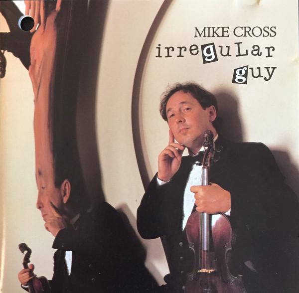 

CD MIKE CROSS - Irregular Guy SHCD1009 Sugar Hill Reco 1990 US Country Used
