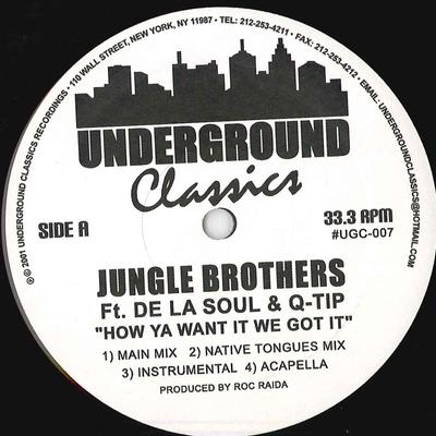 12-Zoll Schallplatte JUNGLE BROTHERS - How Ya Want It We Got It UGC007 UNDERGROUND CLA 2001 US Rap & Hip-Hop/R&B Gebraucht