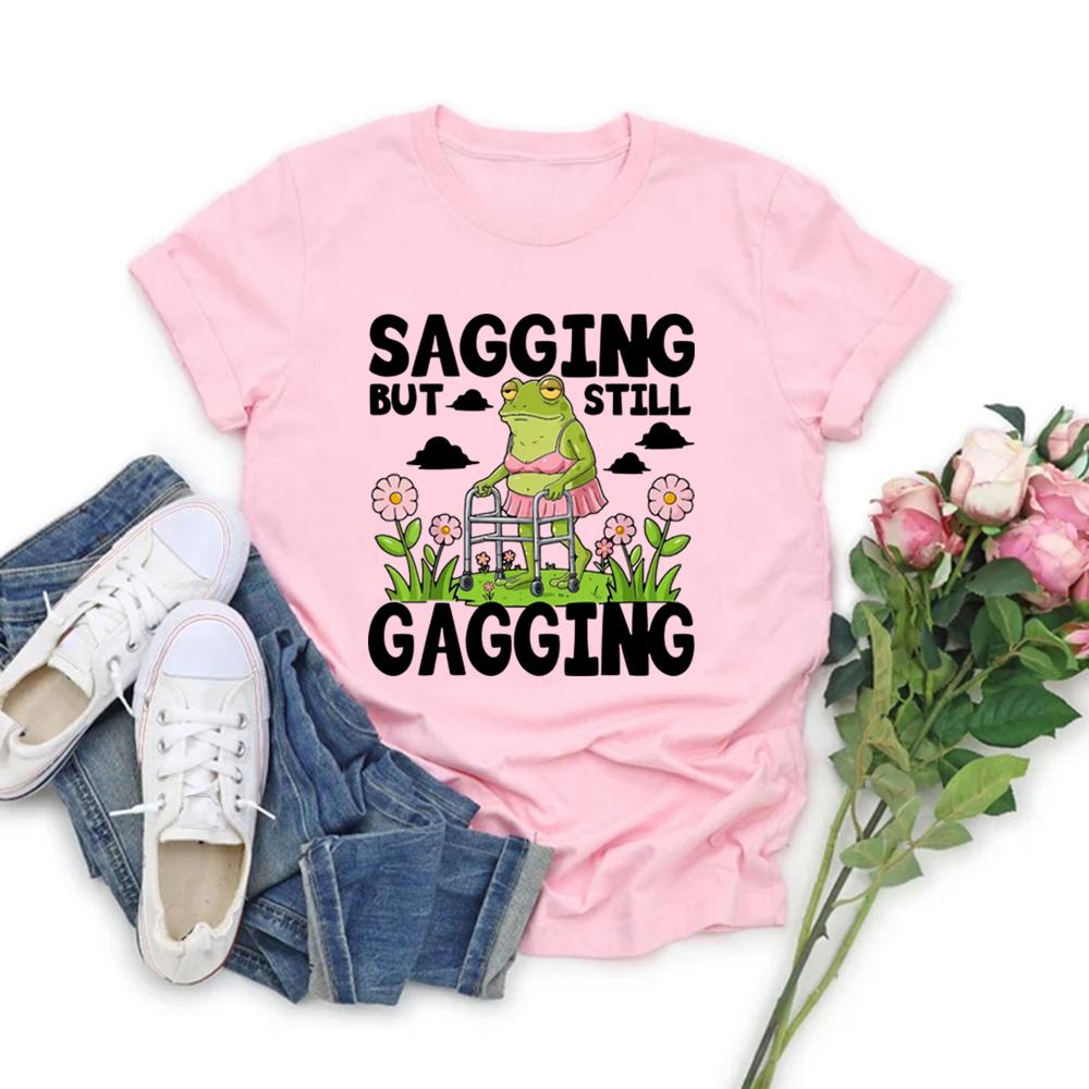 Sagging But Still Gagging T-Shirt Funny Meme Tshirt Inappropriate Adult Humor Tee Women's Short Sleeve T-shirts Vintage T Shirt
