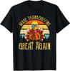 Make Thanksgiving Great Again Trump Vintage Gift Unisex T-Shirt