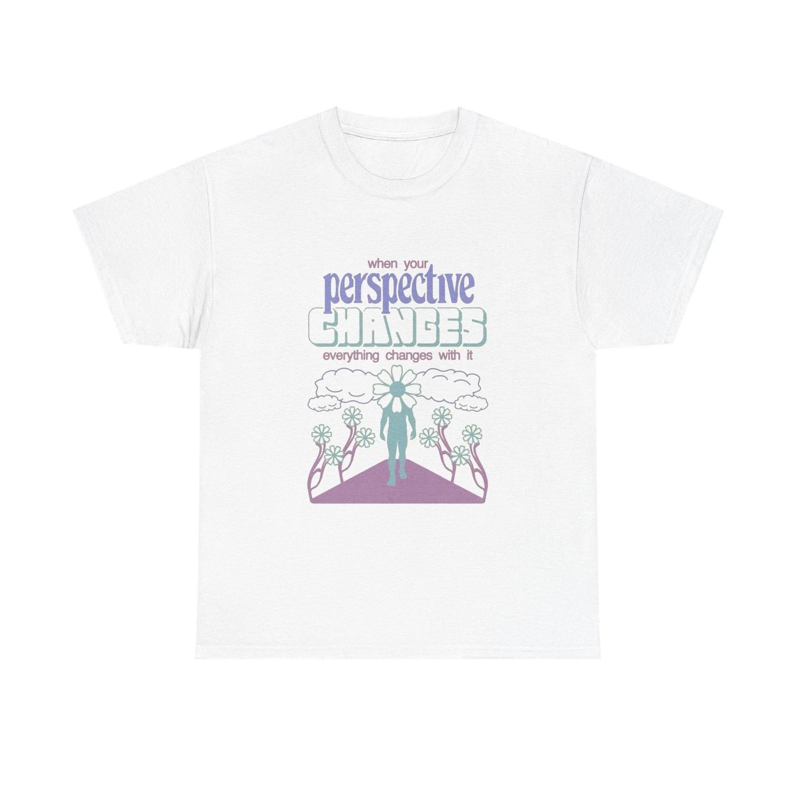 

Change Your Perspective Graphic T Shirt Unisex Heavy Cotton Tee Gift Vintage S