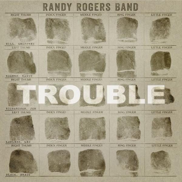 

CD RANDY ROGERS BAND - Trouble B001716002 MCA Nashville 2013 US Rock Used