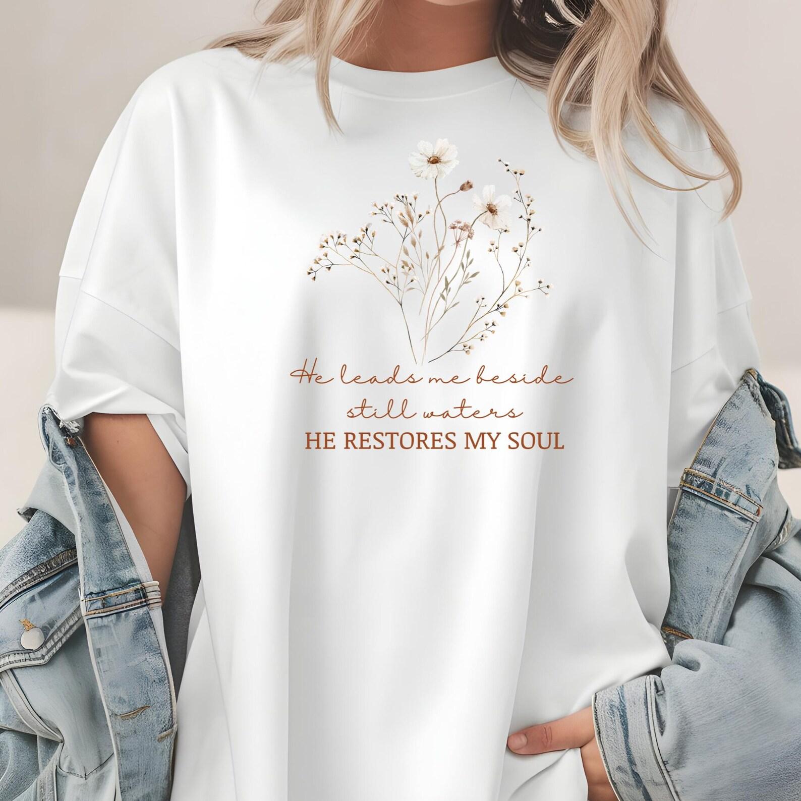 Wildflower Christian T-Shirt, Bible Verse Women s Tee, He Leads Me Beside Still Waters Shirt 4XL