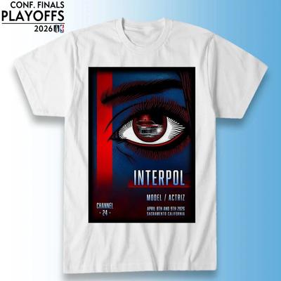 Interpol 8-9 Aprile 2026 Canale 24 a Sacramento CA Poster t-shirt