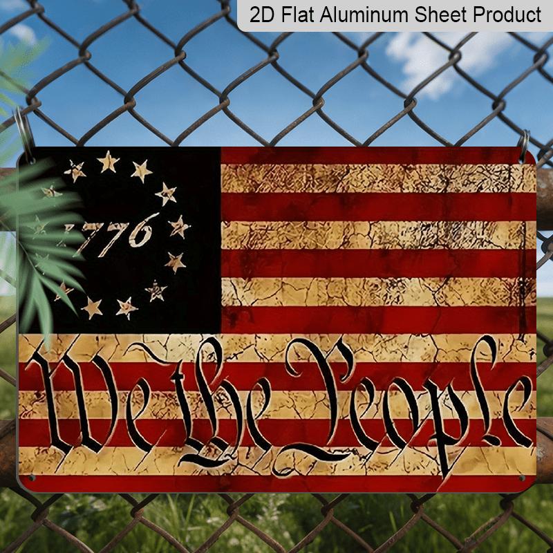 2D Flat 1pc American Flag Metal Sign, We The People 1776 Vintage Style, Ready To Hang Wall Art for Home, Office, and Patriotic Decor Aluminium