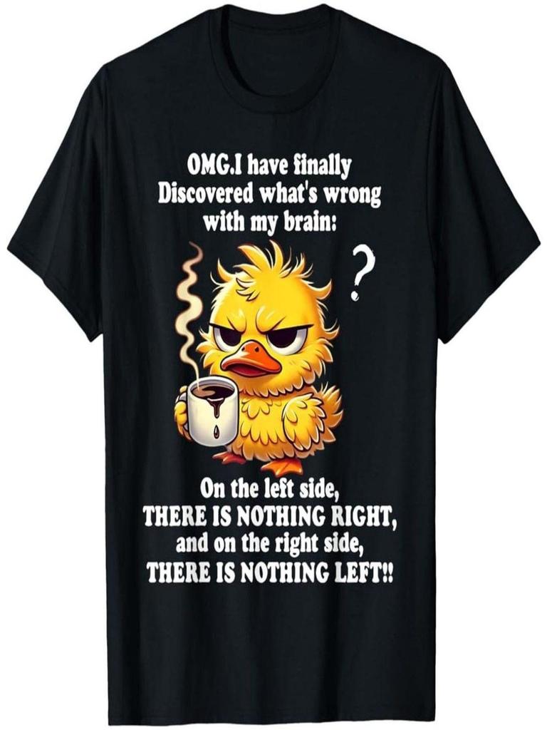 Graphic Tee Black Casual T Shirt 'OMG. Have Finally Discovered What'S Wrong with My Brain' Funny Chi