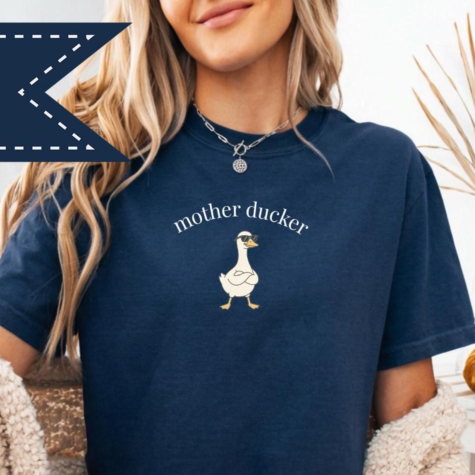 Comfort Colors® Mother Ducker Shirt, Funny Mama Tee, Mother s Day Gift, Parent Appreciation, Silly Duck Tee M