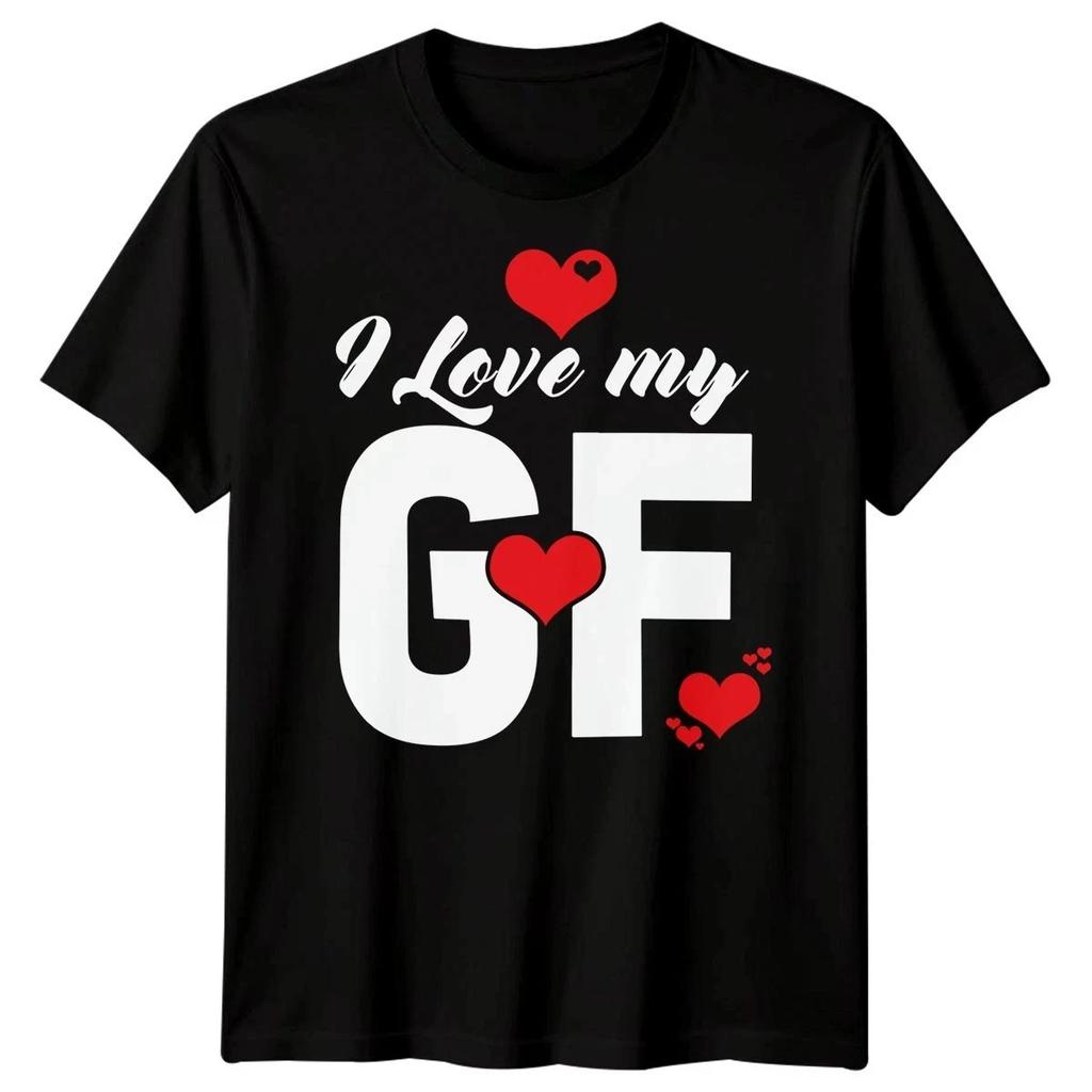 I Love My GF Girlfriend Men T shirt Funny Romantic Gift For Boyfriend Unisex Tee