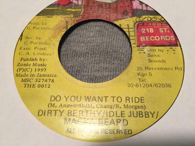 7inch Record DIRTY BERTY / IDLE JUBBIE / MACKA B - Do You Want To Ride THE0012 218 St. Records 1997 Jamaica Reggae, Ska & Dub Used
