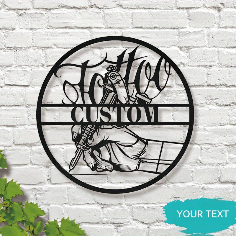 Custom Customizable Metal Sign Tattoo Wall Decor Sculpture