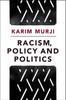 The Racism, Policy and Politics Book