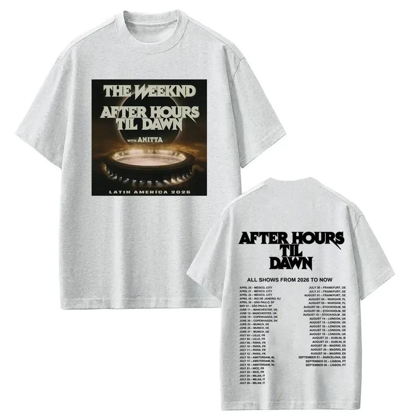 Shortsleeved Casual Cotton Loose T Shirts The Weeknd After Hours Til Dawn Tour 2026 Merch Tshirts Unisex Women Fashion Tshirts