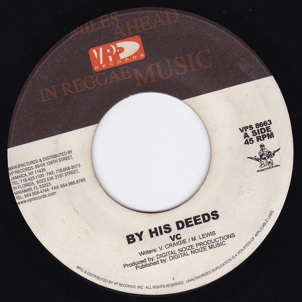 7inch Record VC - By His Deeds VPS8663 VP 2001 US Reggae, Ska & Dub