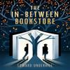 The InBetween Bookstore by Edward Underhill Paperback Book 9781835012369