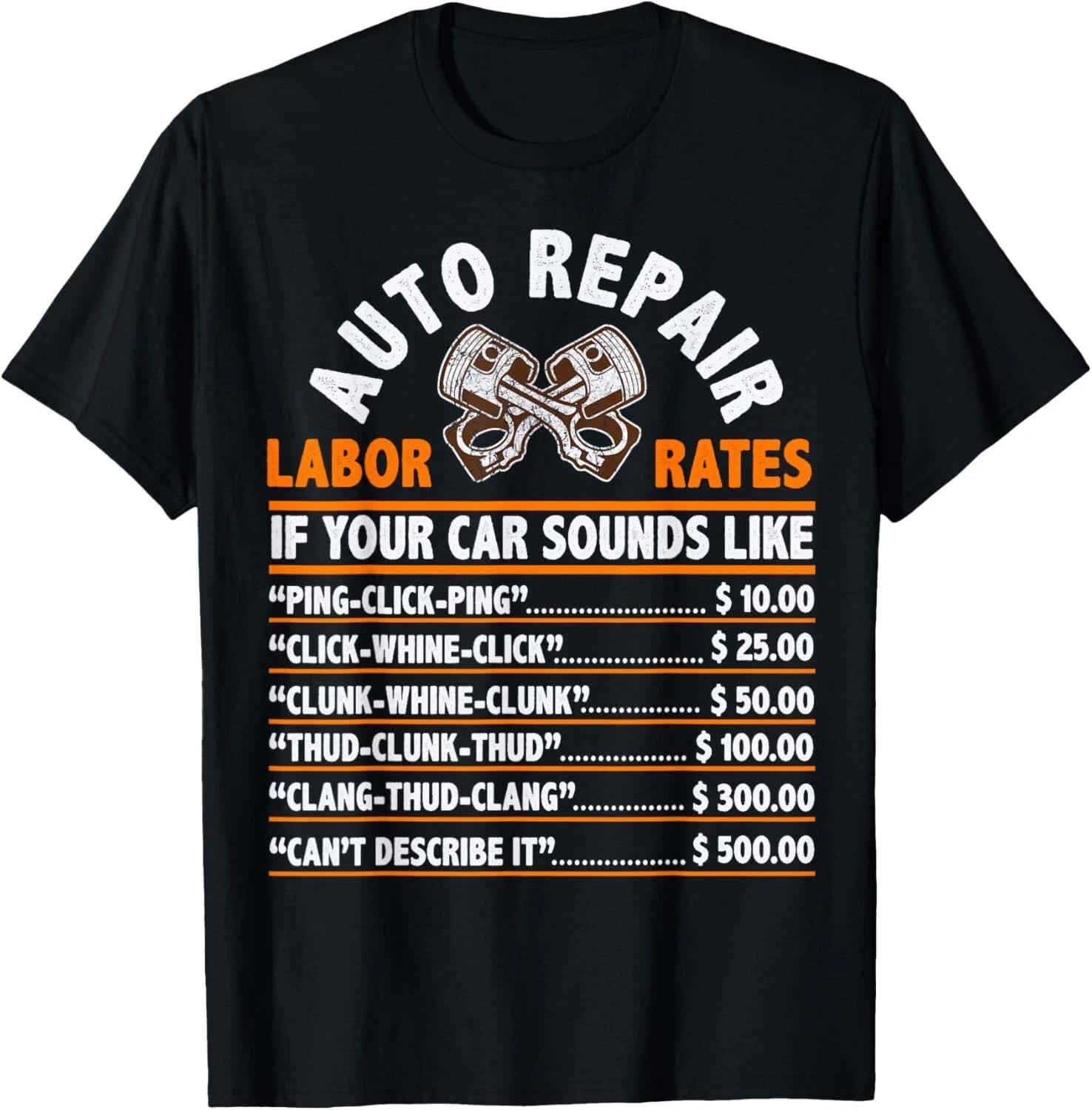 

Auto Repair Labor Rates Funny Gift for Garage Car Mechanic Gift Unisex T-Shirt 2XL
