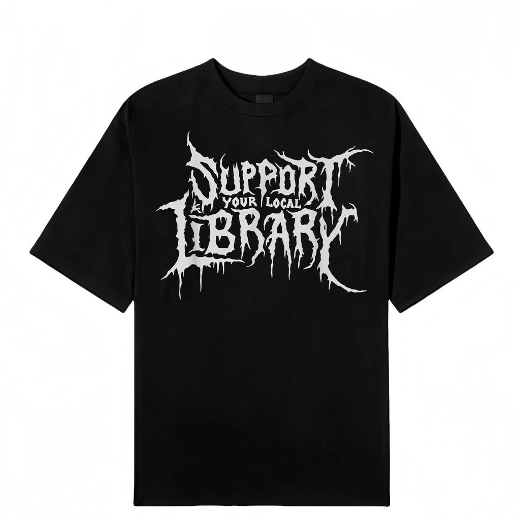 Baumwolle Tod Gothic Druck Unterstütze Deine Lokale Bibliothek Stil Liebhaber T-Shirt
