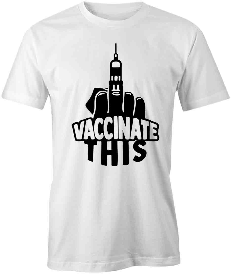 VACCINATE THIS TShirt Tee Short-Sleeved Cotton CLOTHING MEDICAL HUMOR S1WSA836 S