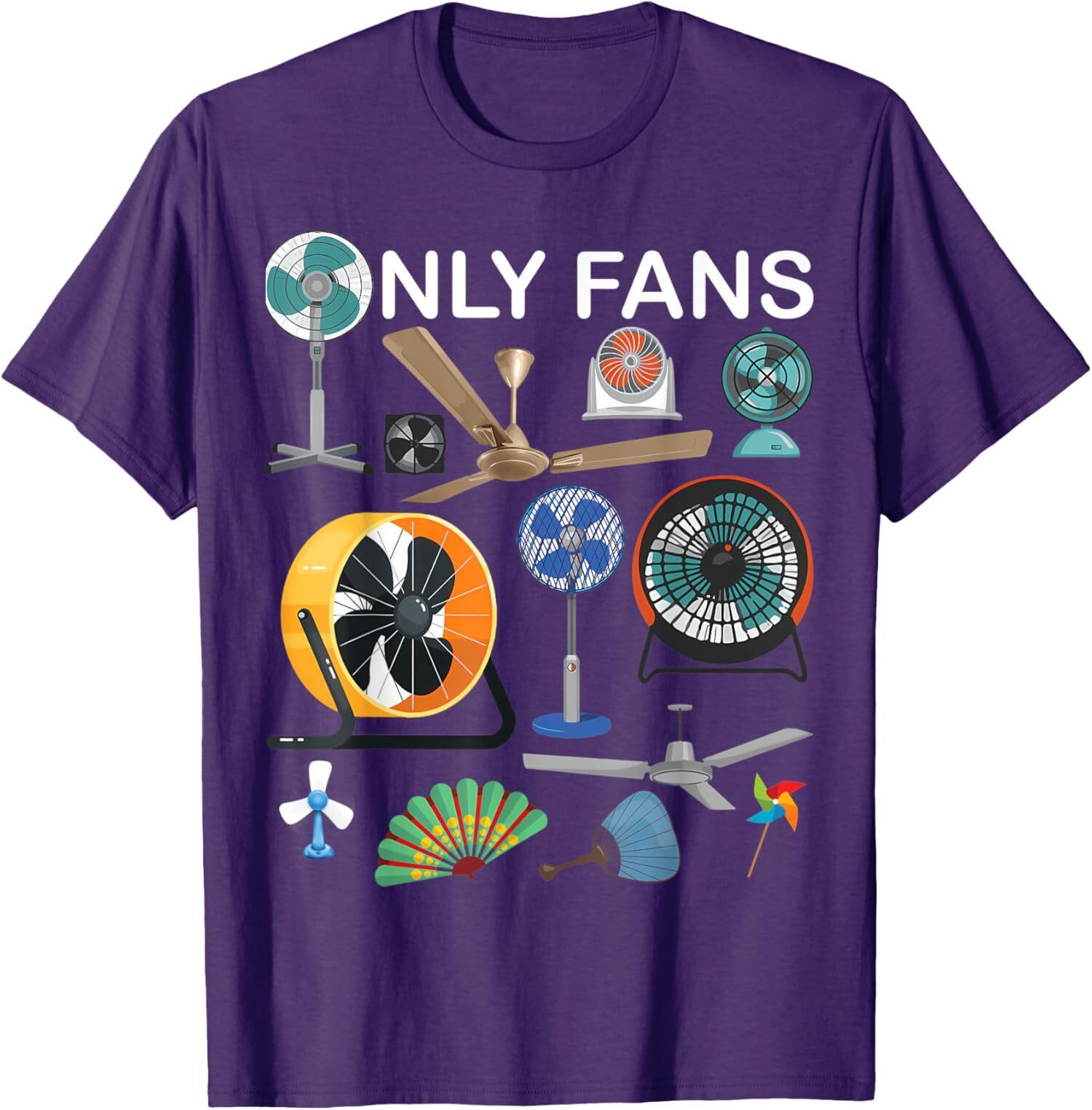 

Only Fan Set Funny Ventilators And Fans Design Unisex T-Shirt 5XL різнокольоровий