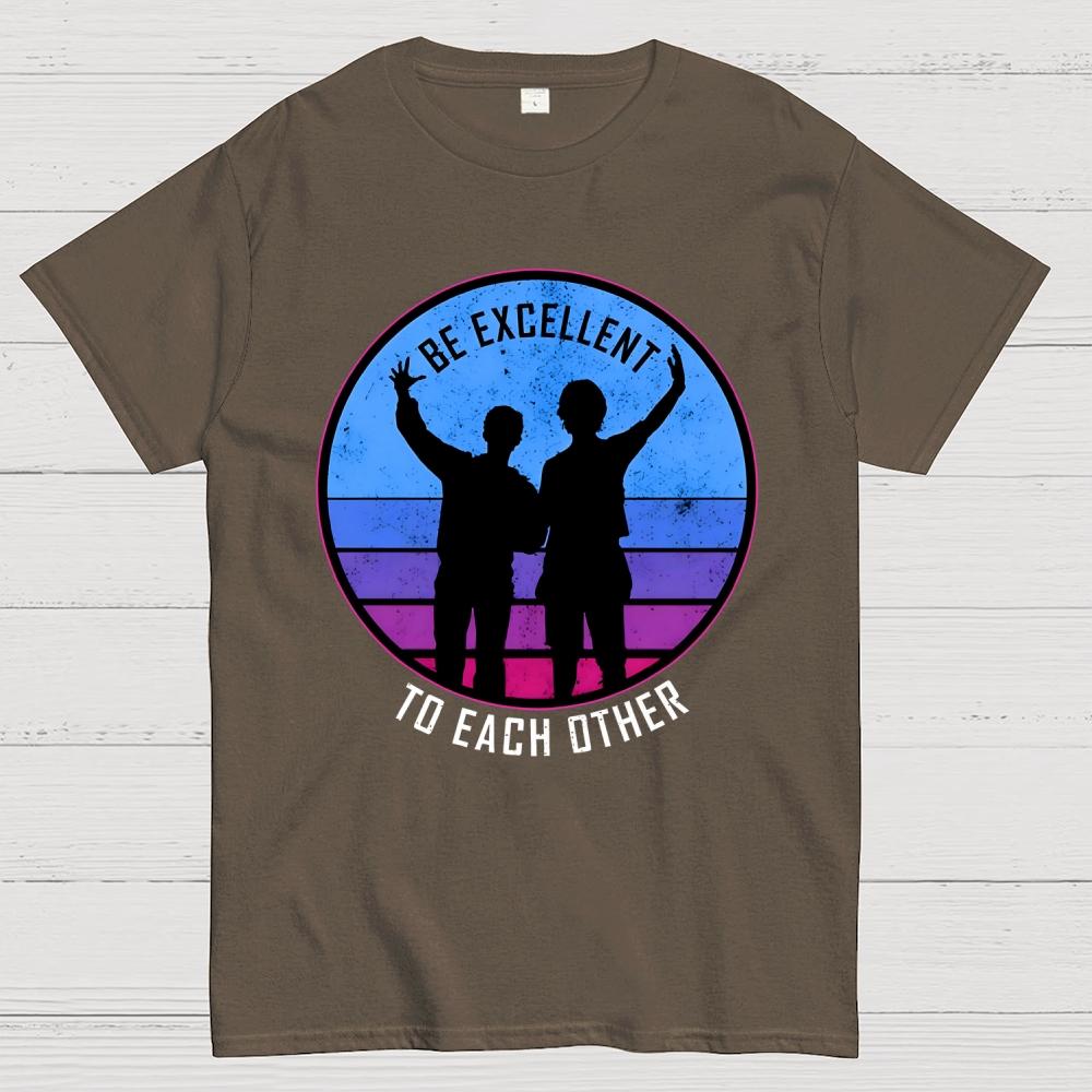 Be Excellent To Each Other 80s Unisex 100% Cotton Summer Casual Cool Loose T-Shirt