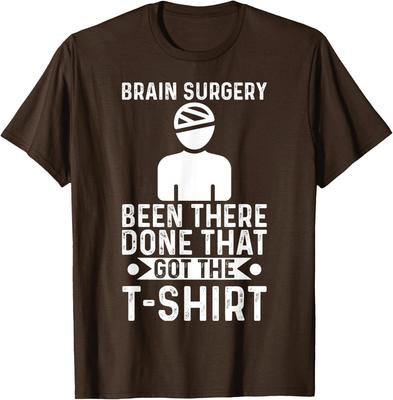 Brain Surgery Been There Done That Funny Recovery Unisex T-Shirt