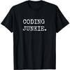 Gifts For Coders Coding Junkie Computer Programmer T-Shirt