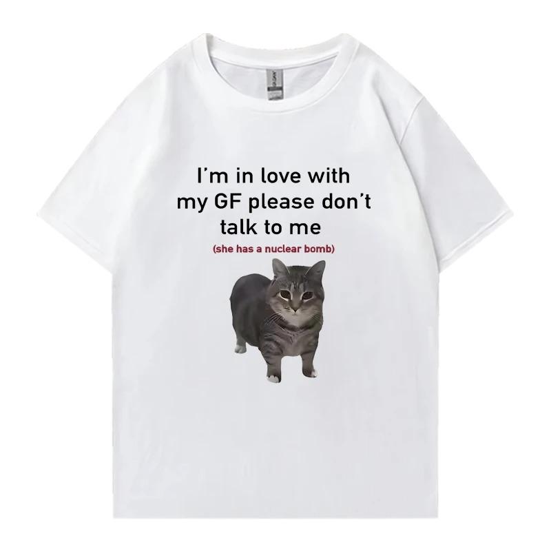 I Love My Girlfriend Funny Cat Crew Neck TShirt Summer Casual Unisex Plus Size Top Neutral Loose Tee WOMEN And Unisex TShirt