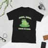 Sana, Sana Colita De Rana Funny Latino Expression Short-Sleeve Unisex T-Shirt