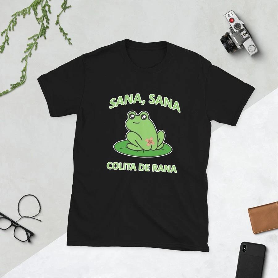Sana, Sana Colita De Rana Funny Latino Expression Short-Sleeve Unisex T-Shirt M