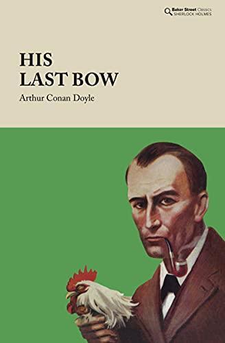 His Last Bow by Arthur Conan Doyle Hardback Book 9781912464548