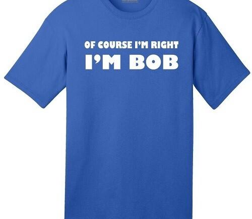 

Конечно, я прав, я БОБ Смешная футболка Футболка Цитата ТВ S