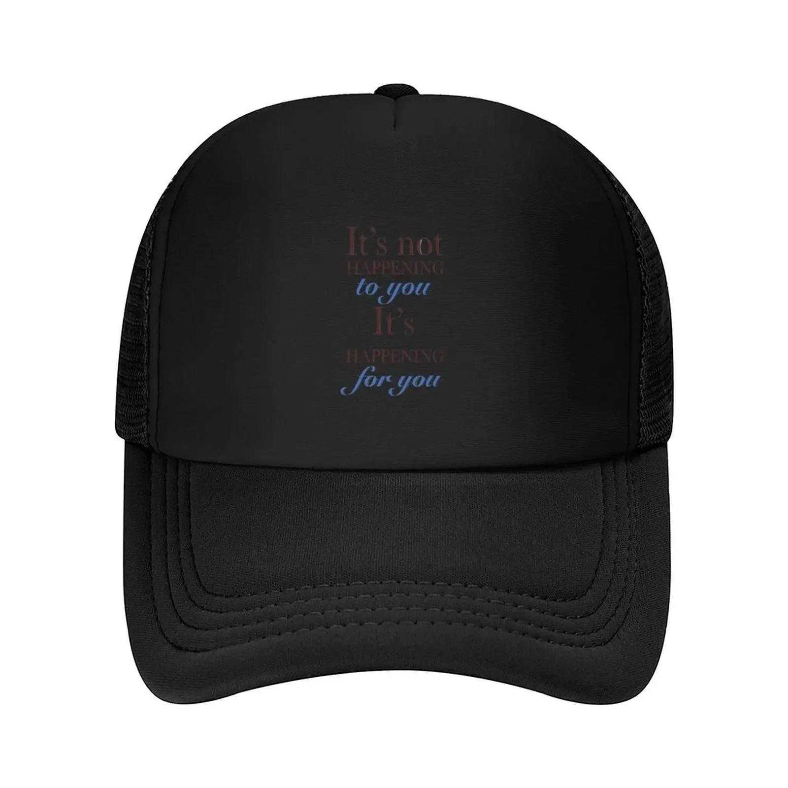 Jeff Lewis Live its not happening to you its happening for you inspirational Baseball Cap Hat Unisex Luxury Golf Women Unisexs