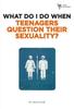 The What Do I Do When Teenagers Question Their Sexuality? Book