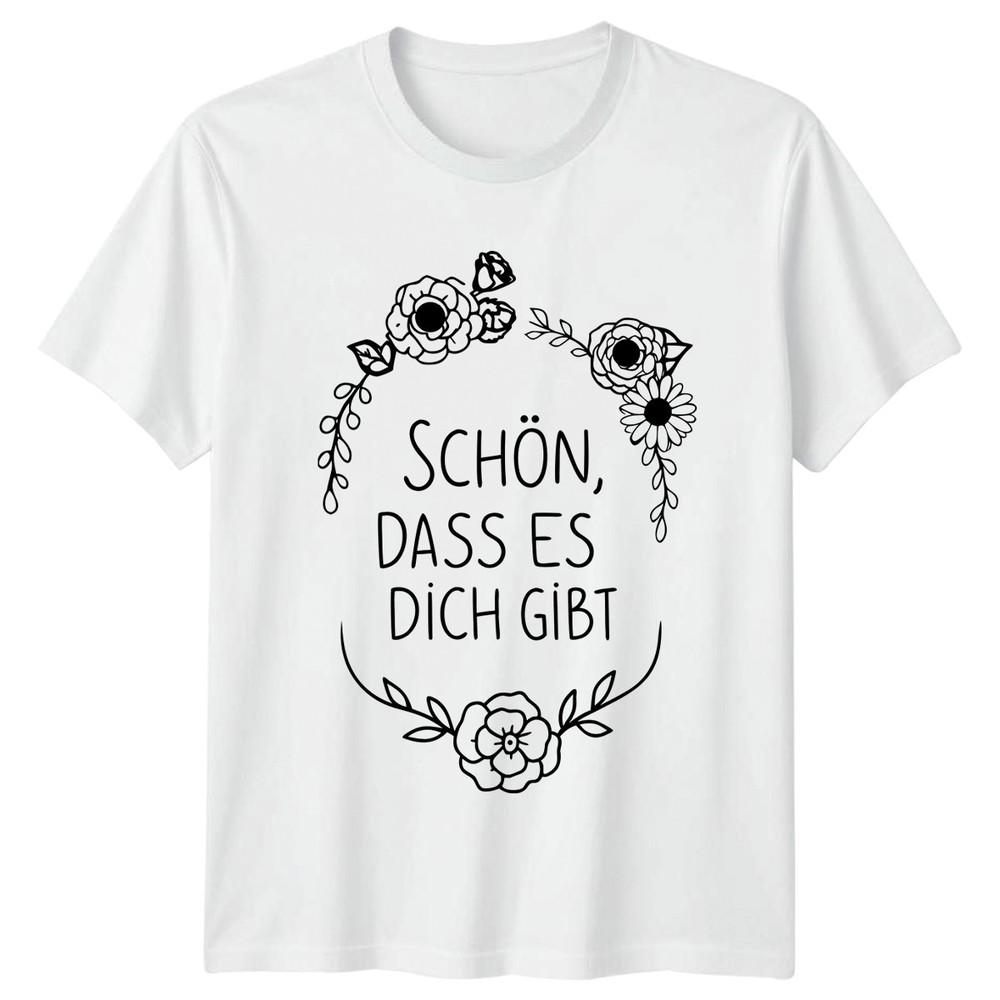 Schn Dass Es Dich Gibt Unisexs TShirt GerUnisex SentiUnisext Gift For Her S