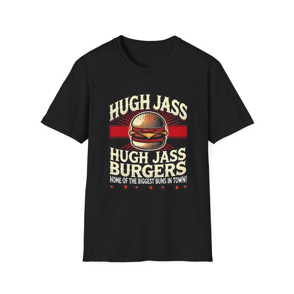 

Hugh Jass Burgers T-Shirt – The Bigger the Name, the Bigger the Bite 2XL