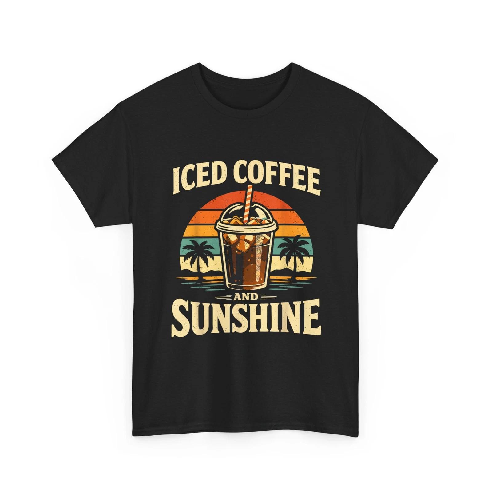 Iced Coffee and Sunshine Shirt, Summer Beach Vacation Women Men Shirt 4XL