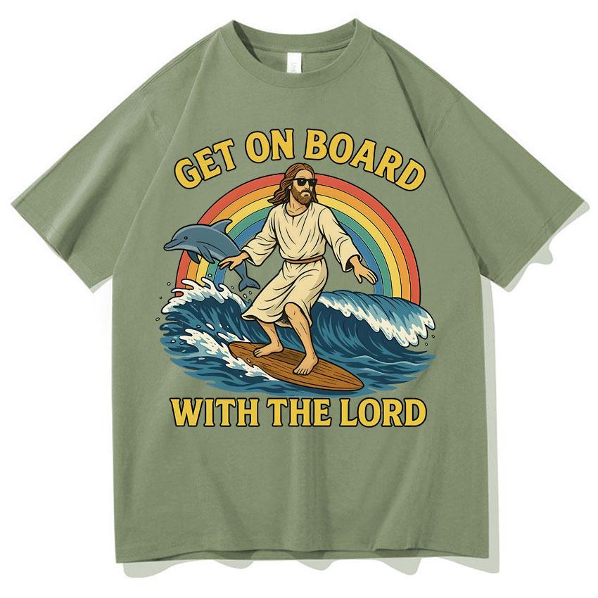 Get on Board with The Lord Funny Jesus Meme T Shirts Unisexs Harajuku Clothing Casual Classic Oversized Cozy Short Sleeve Tshirts S