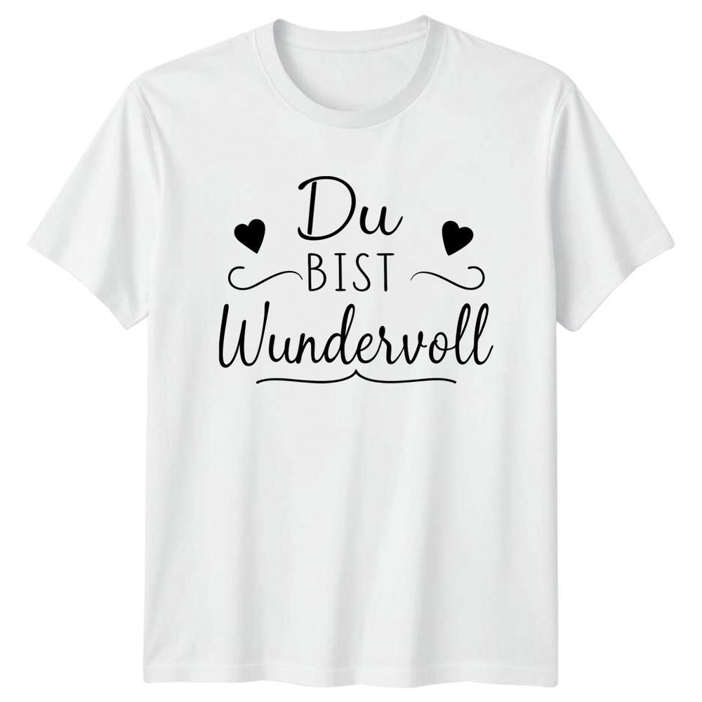 Du Bist Wundervoll Unisexs TShirt Appreciation Friendship Gift For Her S