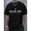 European Sizes Plus Size Men's Faith T-Shirt "Pray Wait Trust God Has a Plan" Cross Print Short Sleeve Casual Religious Message Shirt, Black