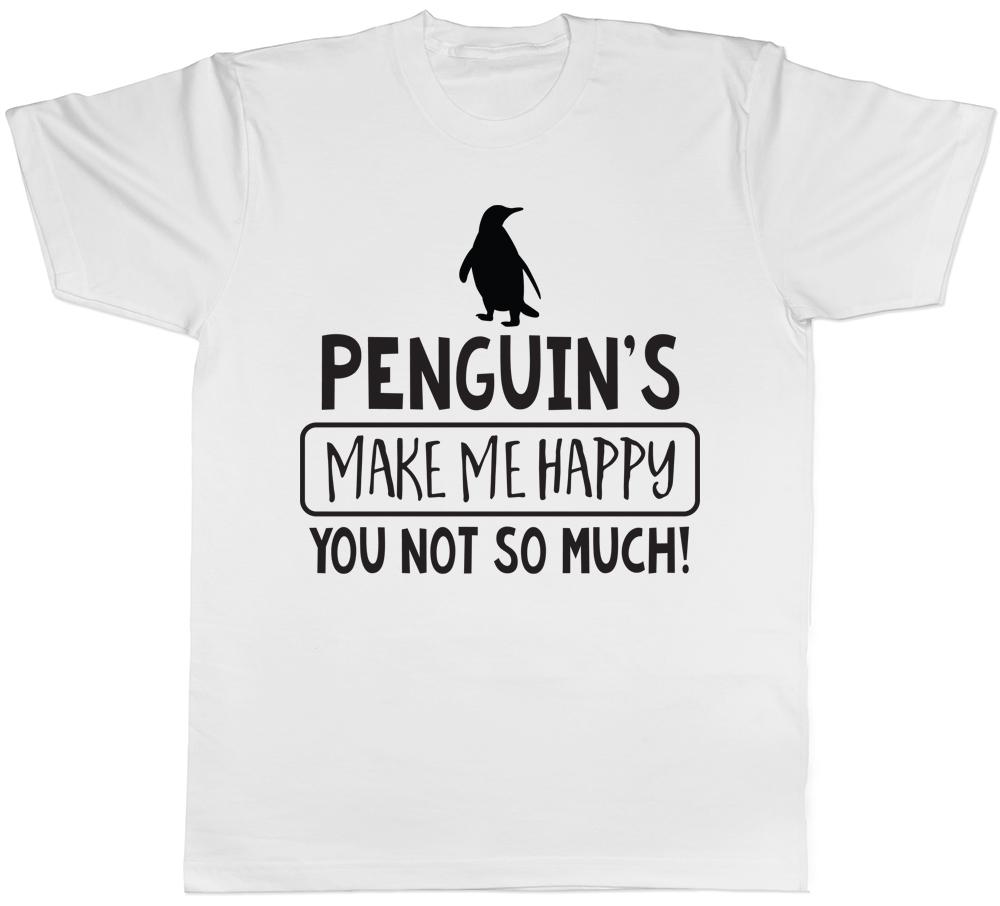 Penguin Make me Happy You Not So Much Mens Womens Ladies Unisex TShirt